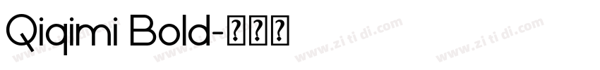 Qiqimi Bold字体转换